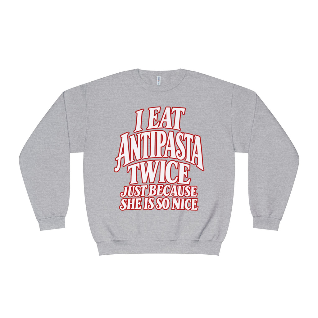 I Eat Antipasta Twice Crewneck Sweatshirt — Italian Music Graphic Crewneck