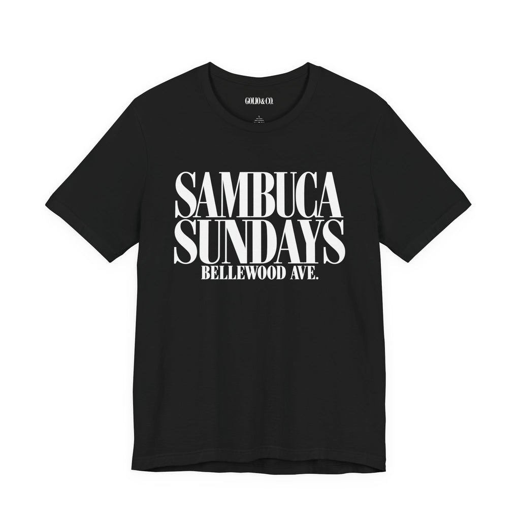 Sambuca Sundays Tee — "Sambuca Sundays Bellewood Ave." Graphic T-Shirt
