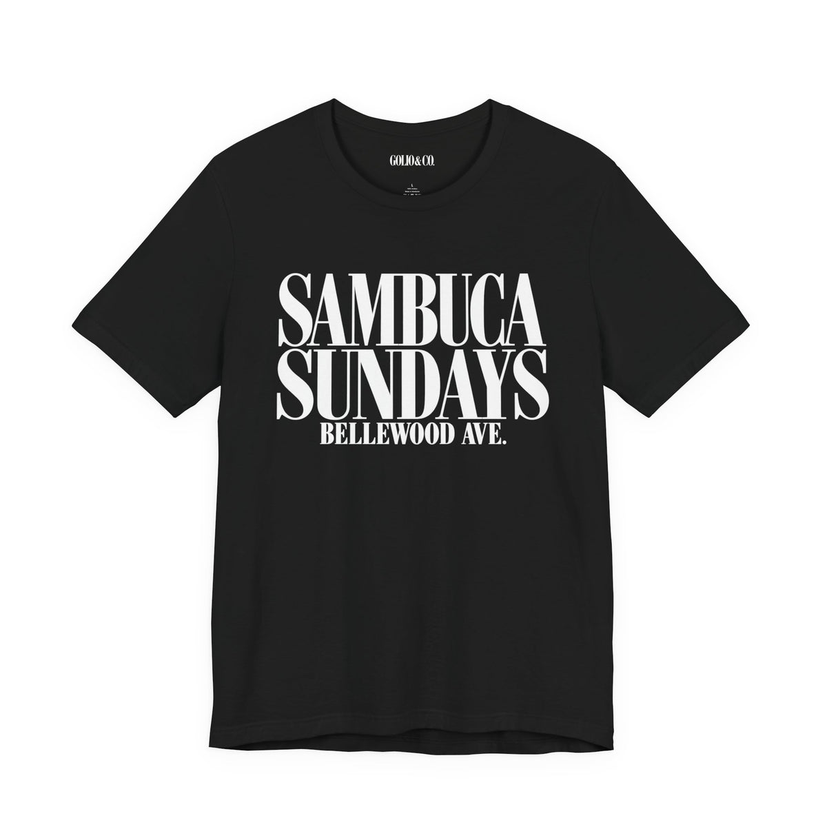 Sambuca Sundays Tee — "Sambuca Sundays Bellewood Ave." Graphic T-Shirt