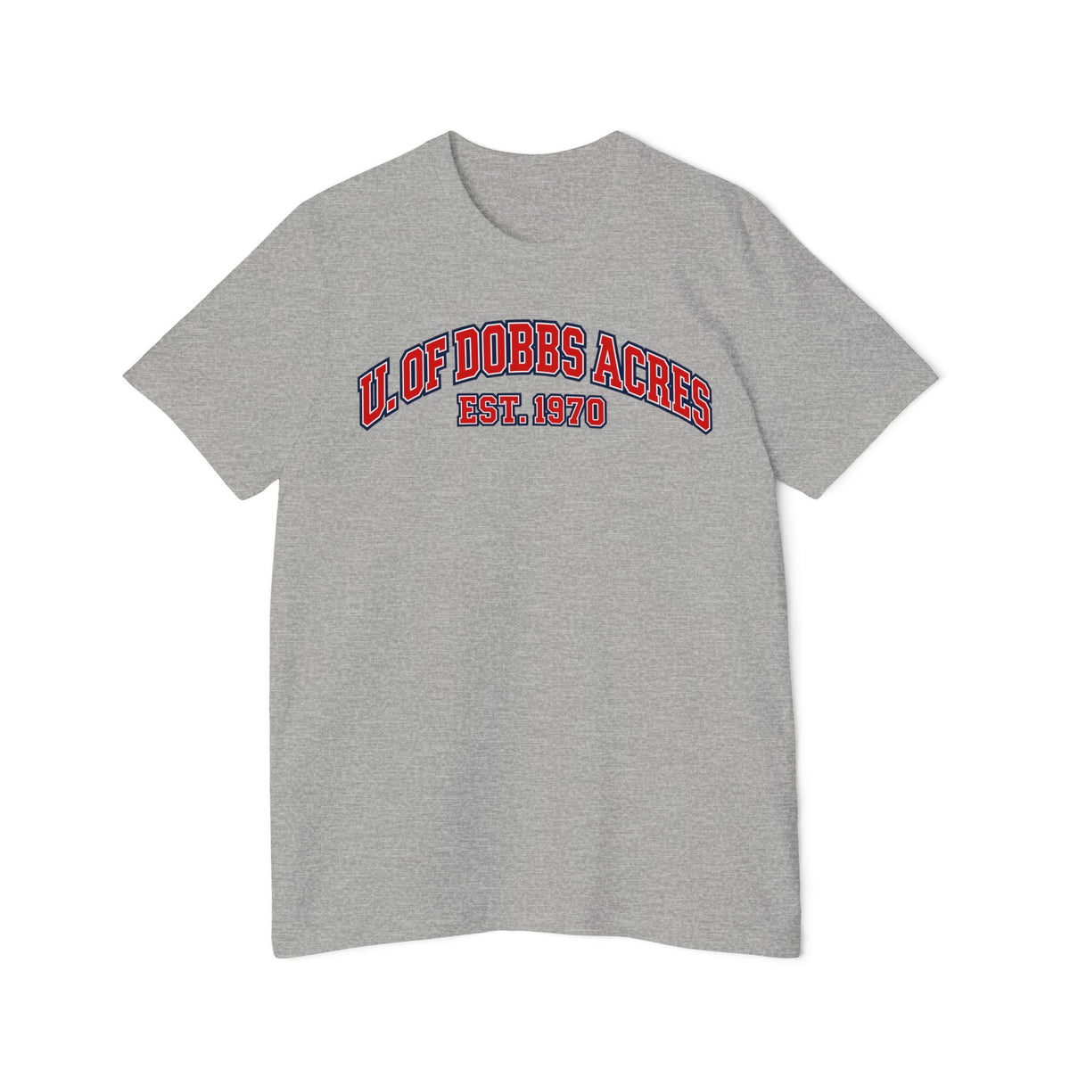 Dobbs Acres Est. 1970 T-Shirt — "You Had To Be There" Vintage Graphic Tee