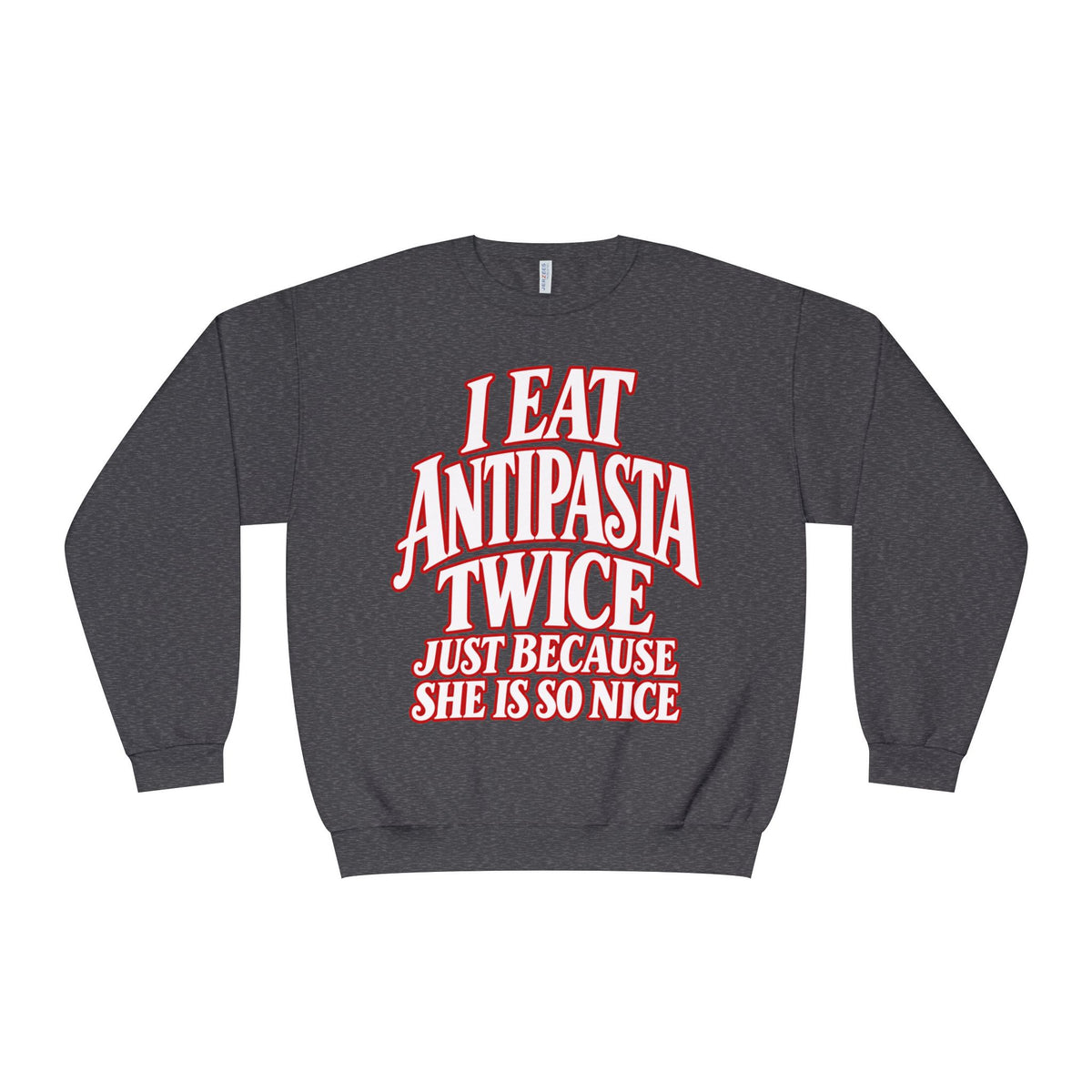 I Eat Antipasta Twice Crewneck Sweatshirt — Italian Music Graphic Crewneck