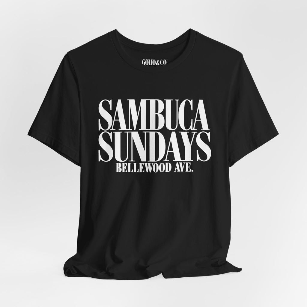 Sambuca Sundays Tee — "Sambuca Sundays Bellewood Ave." Graphic T-Shirt