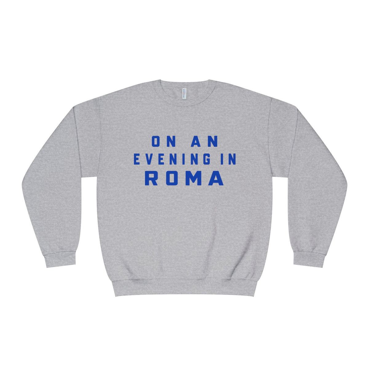 Roma Evening Crewneck Sweatshirt — "On an Evening in Roma" Graphic