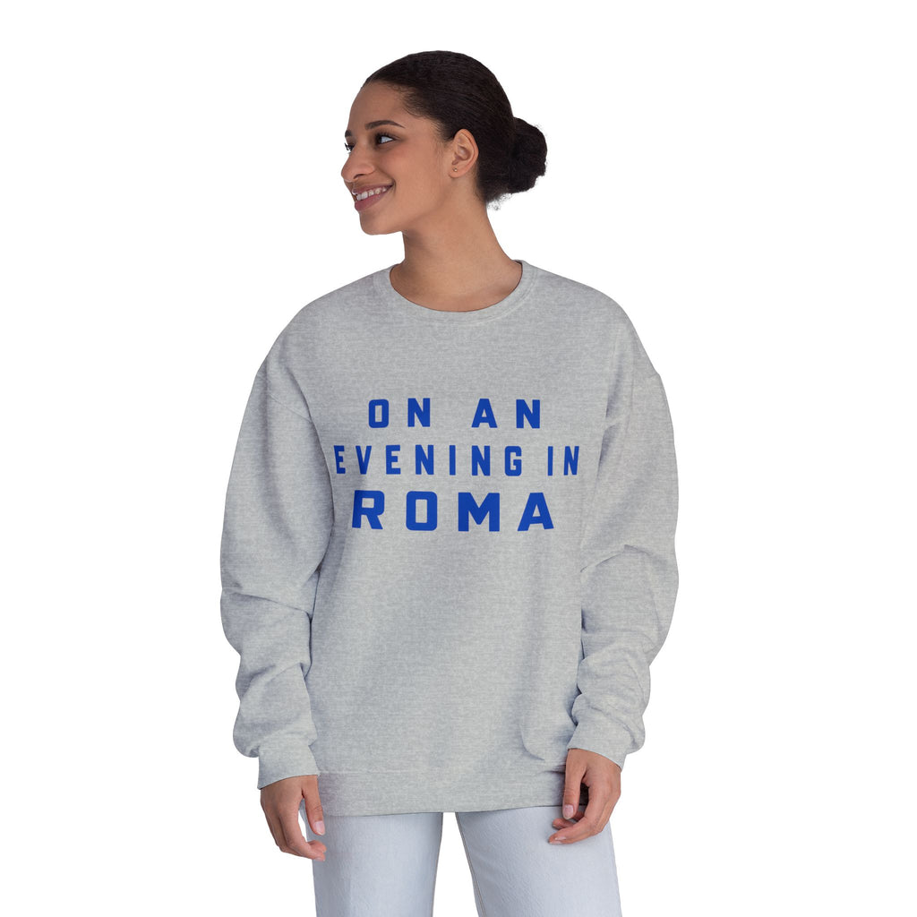 Roma Evening Crewneck Sweatshirt — "On an Evening in Roma" Graphic